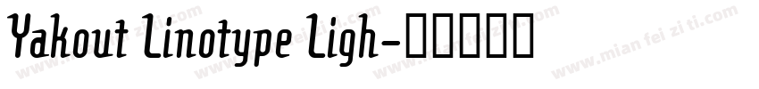 Yakout Linotype Ligh字体转换